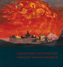 Visions From The Other Side: Works By Nicholas Roerich