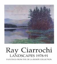 Ray Ciarrochi: Landscapes 1978-91