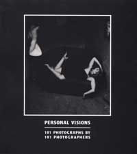 Personal Visions: 101 Photographs by 101 Photographers