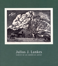 Julius J. Lankes, Survey of an American Artist